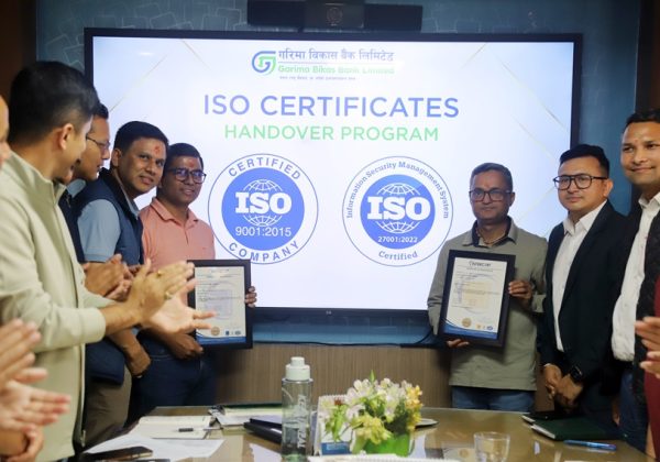 गरिमा विकास बैंक लिमिटेडले प्राप्त गर्‍यो २ अन्तर्राष्ट्रिय आईएसओ प्रमाणपत्र